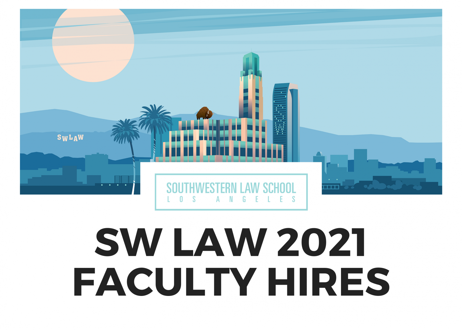 Southwestern Starts Fall '21 with New Dean and 10 New Faculty Southwestern Law School